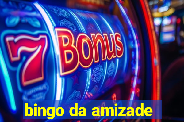 bingo da amizade